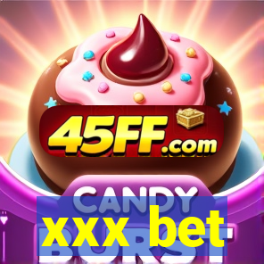 xxx bet